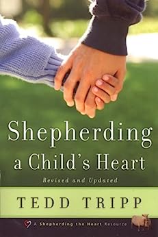 Shepherding a Child's Heart book cover for Christian parent