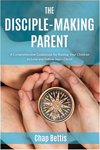 The Disciple-Making Parent book cover for Christian parent.